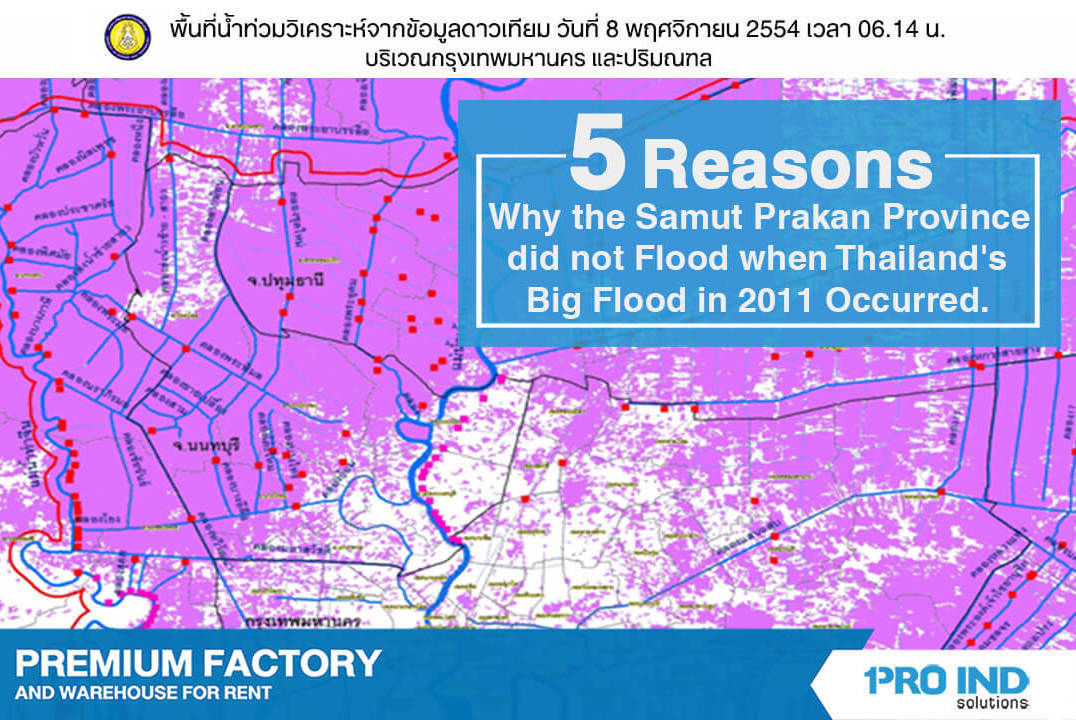 5 reasons examine why the Samut Prakan province did not flood when Thailand's Big Flood in 2011 occurred.