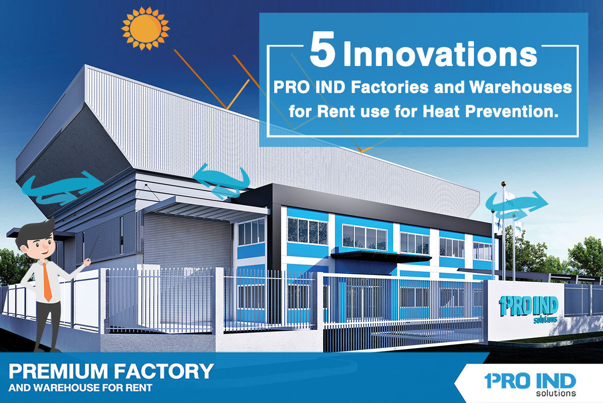 5 Innovations that PRO IND Factories and Warehouses for Rent use for Heat Prevention.