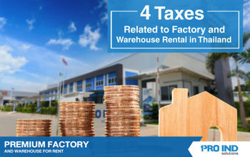 4 Taxes Related to Factory and Warehouse Rental in Thailand