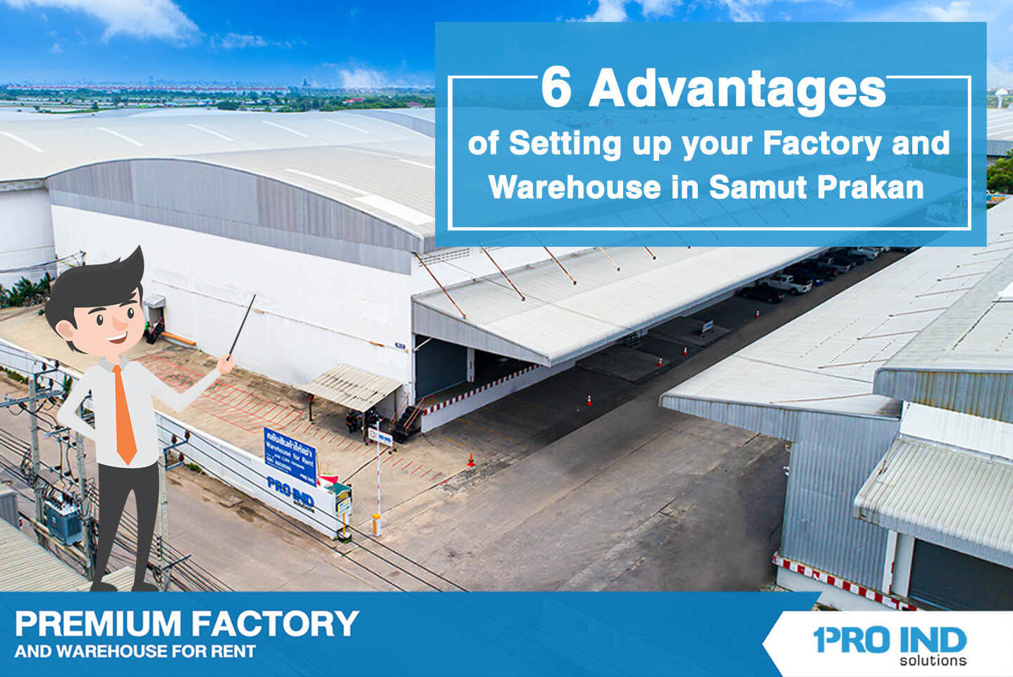 6 Advantages of Setting up your Factory and Warehouse in Samut Prakan