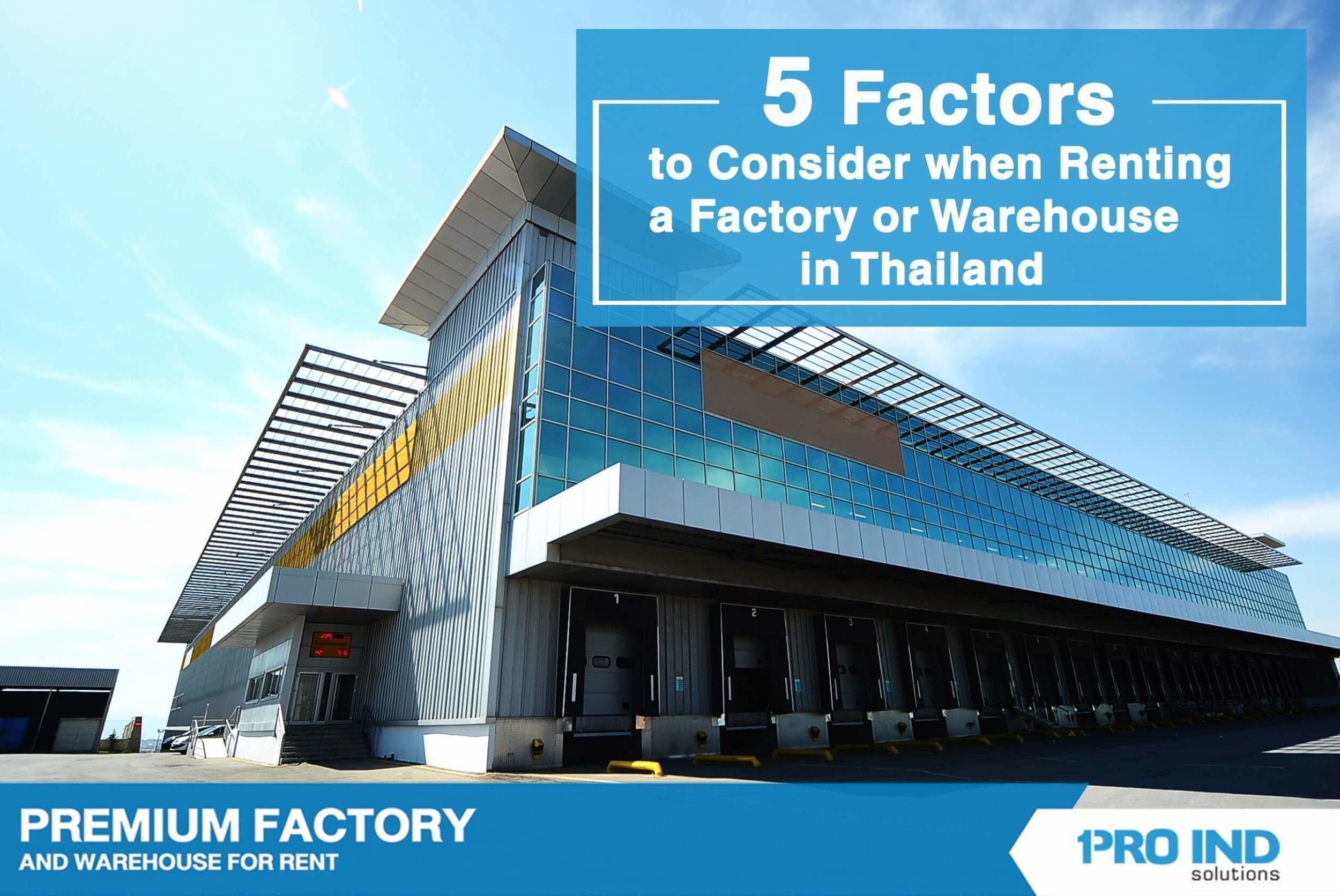 This article would examine four vital aspects of evaluating a rental factory and warehouse, and they would ultimately help you select the most suitable property for your operation.
